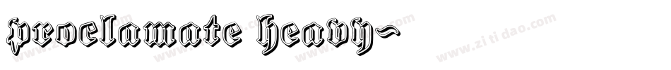 proclamate heavy字体转换